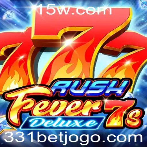 Descubra o Mundo do RushFever7sDeluxe: Um Guia Detalhado com '331 Bet'