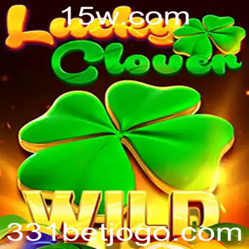 Explorando LuckyClover: Um Guia Completo sobre o Jogo de Sucesso 331 Bet